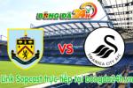 Link sopcast Burnley vs Swansea (22h00 ngày 28/02/2015)