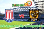 Link sopcast Stoke vs Hull (22h00 ngày 28/02/2015)