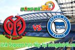 Link sopcast Mainz 05 vs Hertha Berlin (21h30-07/02)