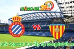 Link sopcast Espanyol vs Valencia (01h00-09/02)