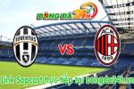 Link sopcast Juventus vs AC Milan (02h45 ngày 08/02/2015)