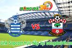 Link sopcast QPR vs Southampton (22h00-07/02)