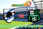 Link sopcast Sampdoria vs Sassuolo (21h30-08/02)