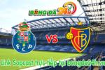 Link sopcast Porto vs Basel (02h45-11/03)