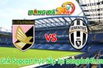 Link sopcast Palermo vs Juventus (00h00 ngày 15/03/2015)