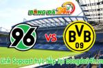 Link sopcast Hannover 96 vs Borussia Dortmund (20h30-12/09)