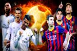 Trận cầu siêu kinh điển Barca vs Real: Những ấn tượng khó phai