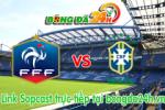 Link sopcast Pháp vs Brazil (03h00-27/03)