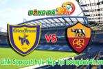 Link sopcast Chievo vs Roma (21h00-08/03)