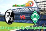 Link sopcast Freiburg vs Werder Bremen (21h30-07/03)