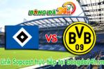 Link sopcast Hamburger SV vs Borussia Dortmund (21h30-07/03)