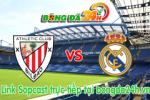 Link sopcast Athletic Bilbao vs Real Madrid (00h00-08/03)