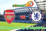 Link sopcast Arsenal vs Chelsea (22h00-26/04)