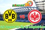 Link sopcast Borussia Dortmund vs Eintracht Frankfurt (20h30-25/04)