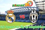 Link sopcast Real Madrid vs Juventus (01h45-14/05)