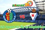 Link sopcast Getafe vs Eibar (00h00-18/05)