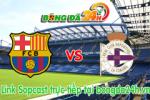 Link sopcast Barcelona vs Deportivo (23h30-23/05)