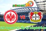 Link sopcast Eintracht Frankfurt vs Bayer Leverkusen (20h30-23/05)