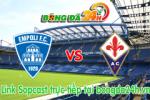 Link sopcast Empoli vs Fiorentina (23h00-10/05)