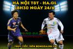 Hà Nội T&T 2-0 HAGL (KT): Chủ nhà chờ đón B. Bình Dương ở bán kết