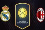 Real Madrid 0-0 (10-9) AC Milan (KT): Benitez có thêm danh hiệu sau màn đấu súng siêu căng thẳng