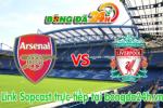 Link sopcast Arsenal vs Liverpool (02h00-25/08)