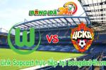 Link sopcast Wolfsburg vs CSKA Moskva (01h45-16/09)