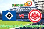 Link sopcast Hamburger vs Eintracht Frankfurt (20h30-19/09)