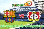 Link sopcast Barcelona vs Bayer Leverkusen (01h45-30/09)