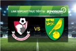 Link sopcast xem trực tiếp Bournemouth vs Norwich (22h00-16/01)