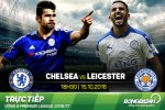 Chelsea 3-0 Leicester (KT): "Nhà vua" băng hà trên Stamford Bridge