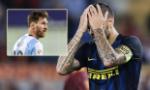 Messi bị nghi dùng quyền lực đen ngăn Icardi lên tuyển