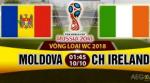 Nhận định Moldova vs CH Ireland 01h45 ngày 10/10 (VL World Cup 2018)