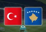 Nhận định TNK vs Kosovo 00h00 ngày 13/11 (VL World Cup 2018)