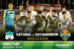 LINK XEM trực tiếp U21 HAGL vs U21 Gangwon 18h00 ngày 22/12