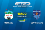 U21 HAGL vs U21 Yokohama (18h00 24/12): Chứng tỏ đi!