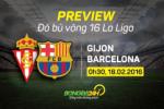 Gijon vs Barca (0h30, 18/1): Không thể ngăn cản