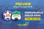 HAGL vs SHB Đà Nẵng (17h 28/2): Thuốc thử hạng nặng