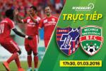 TRỰC TIẾP FC Tokyo vs Becamex Bình Dương AFC Champions League 2015/2016 17h30 ngày 01/03