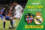 TRỰC TIẾP Levante vs Real Madrid vòng 27 La Liga 2015/2016 03h00 ngày 3/3