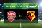 Link sopcast xem trực tiếp Arsenal vs Watford (20h30-13/03)