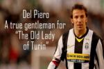 Del Piero - Quý ông không bao giờ rời bỏ Lão bà
