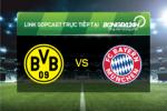 Link sopcast Dortmund vs Bayern Munich (0h30-06/03)