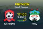 Hải Phòng vs HAGL (17h ngày 10/4): Thuốc thử liều cao cho đôi bên