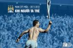 Man City 2011/2012: Khi người ta trẻ