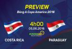 Costa Rica - Paraguay (4h00 ngày 5/6): Chờ tham vọng của Los Ticos