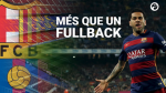 Dani Alves: Mesque un fullback - Không chỉ là một hậu vệ cánh!