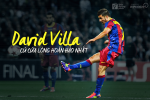 David Villa: Cú cứa lòng hoàn hảo nhất