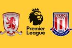Nhận định Middlesbrough vs Stoke 21h00 ngày 13/08 (Vòng 1 Premier League 2016/17)
