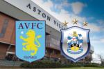 Nhận định Aston Villa vs Huddersfield 01h45 ngày 17/8 (Hạng nhất Anh 2016/17)